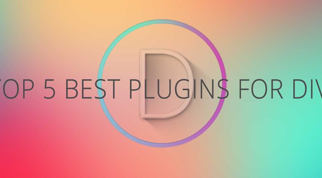 The Top 5 Best Plugins for Divi