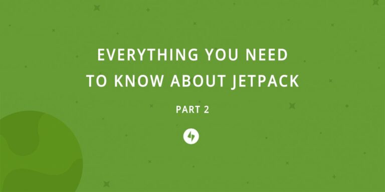 aspen-grove-studios-everything-you-need-to-know-about-jetpack-part-2