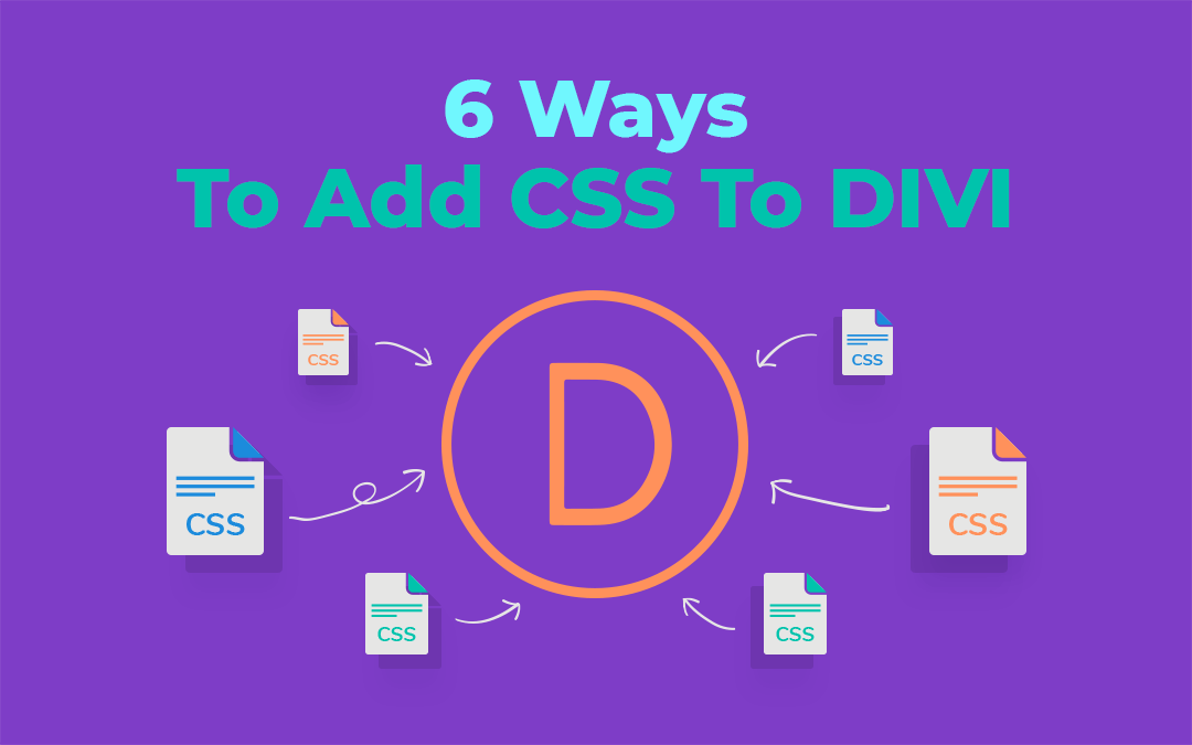 Top 7 Ways to Add CSS to Divi