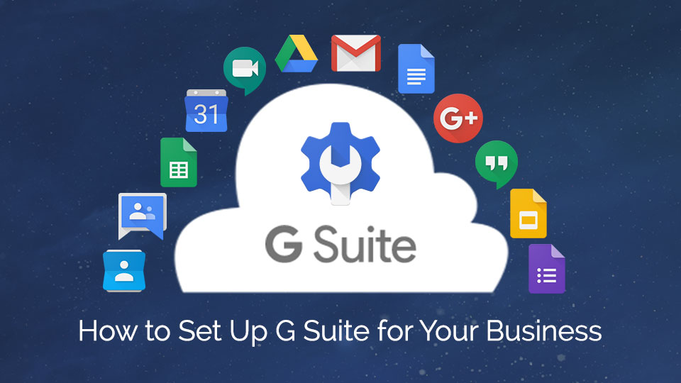 How to Set Up G Suite for Your Business