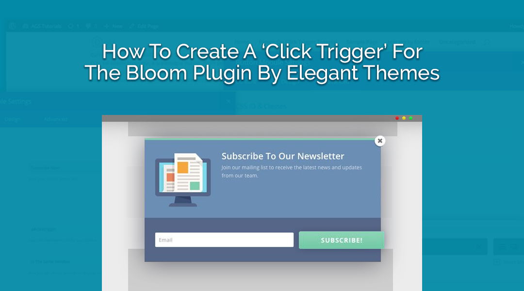 How To Create A ‘Click Trigger’ For The Bloom Plugin By Elegant Themes (Updated 9-12-18)