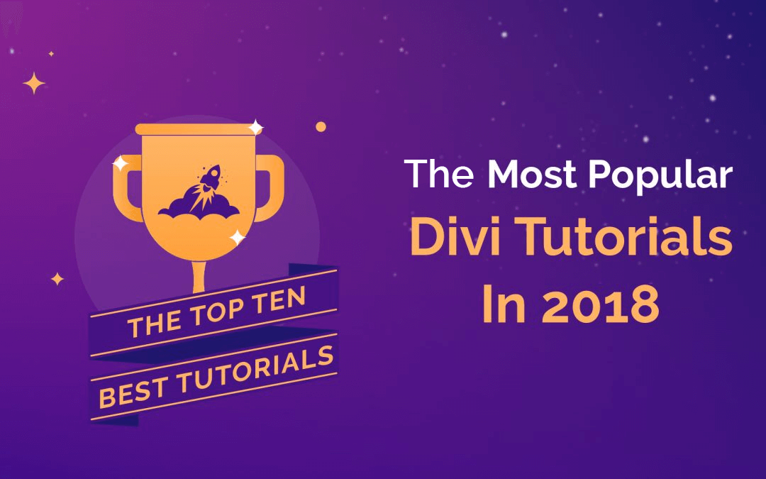 The Most Popular Divi Tutorials In 2018