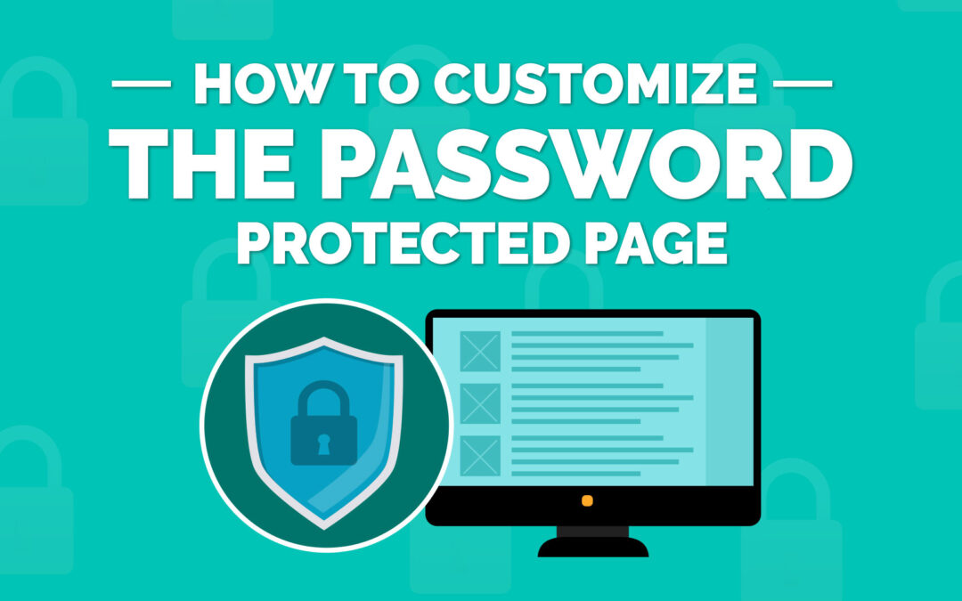 How To Customize Password Protected Pages
