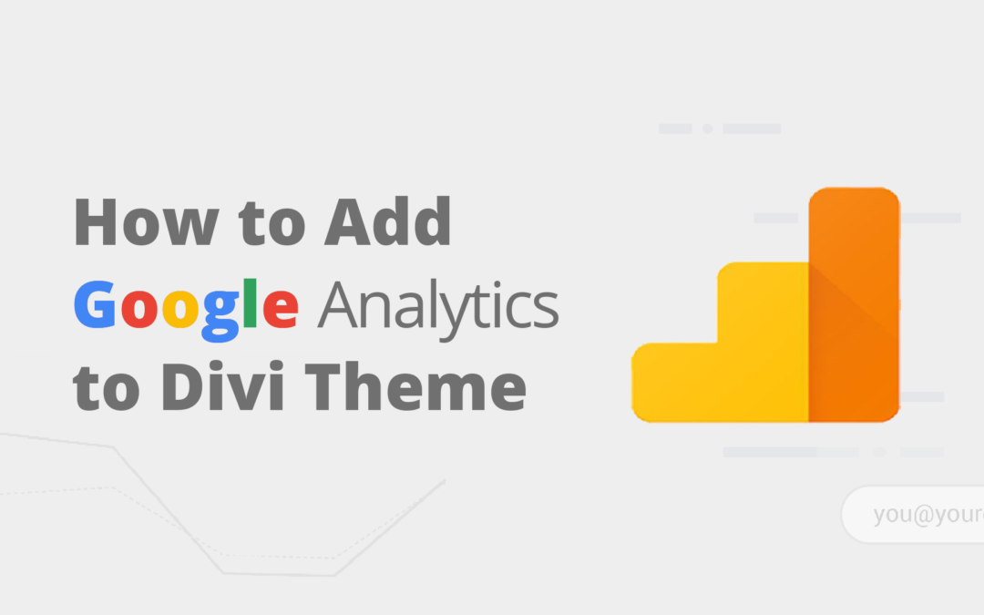 How to Add Google Analytics to Divi WordPress Theme Without a Plugin