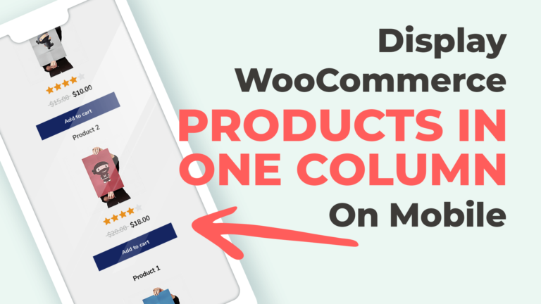 WooCommerce Products in One Column on Mobile Devices