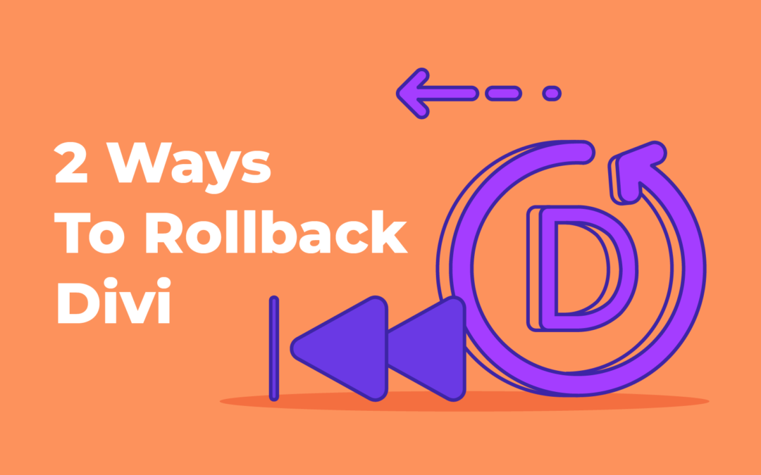 How to Rollback to an Older Version of the Divi Theme