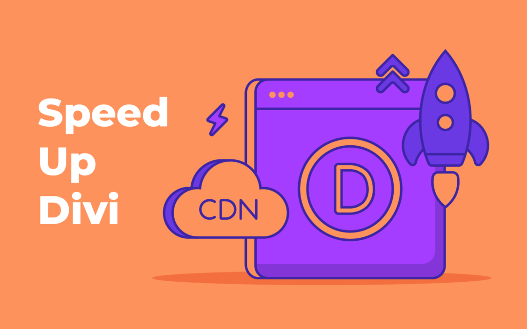 Speed Up Your Divi Site With A Caching Service To Help Boost Your Google Rankings
