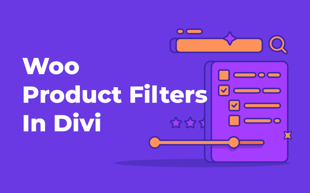 How to Build WooCommerce Product Filters in Divi!