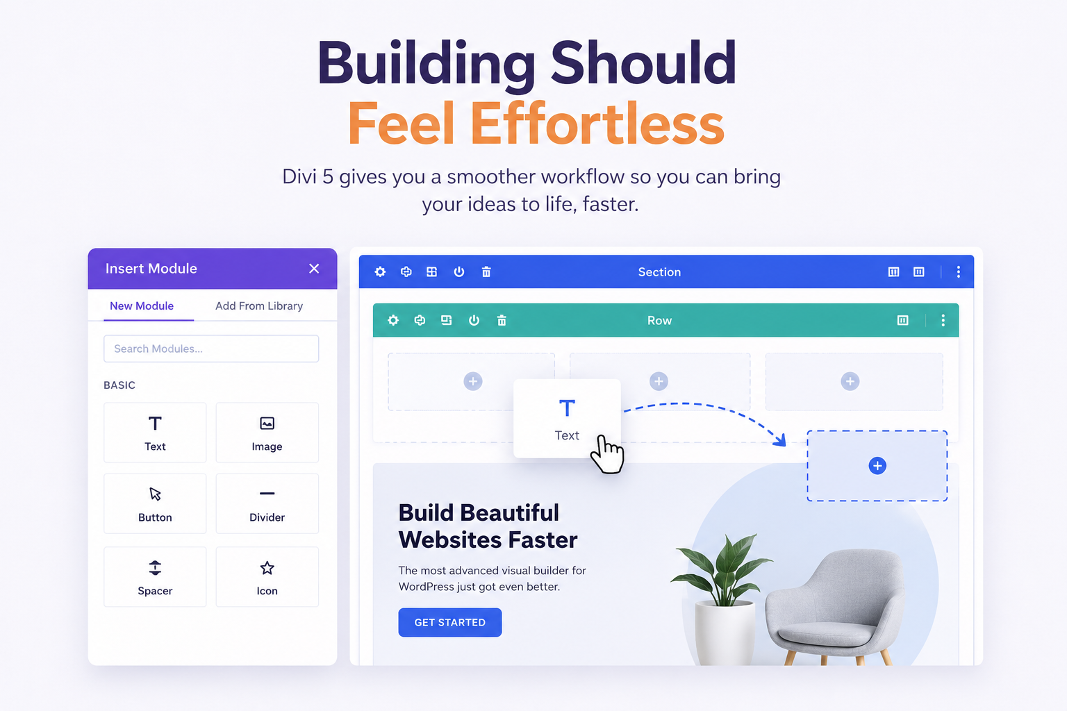 Building should feel effortless with Divi 5